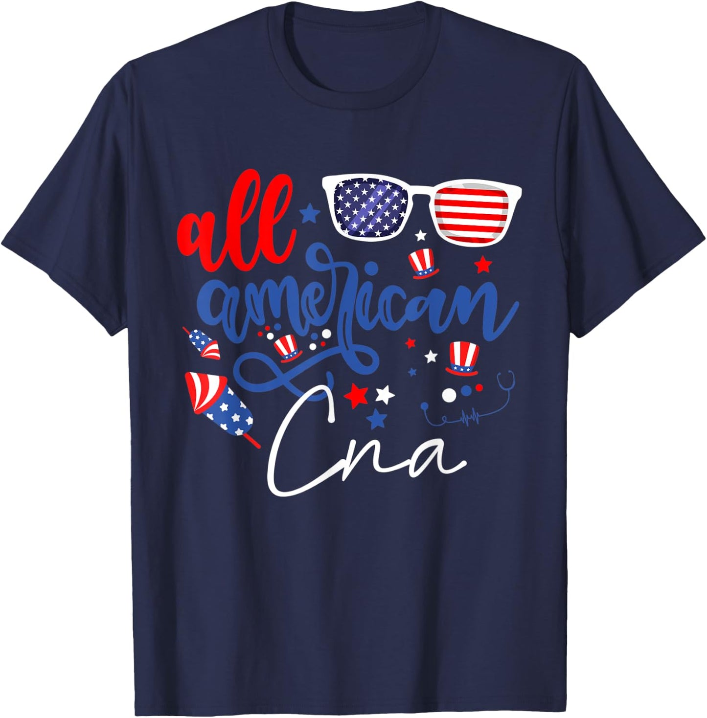 All American CNA 4th of July Certified Nursing Assistants T-Shirt - T-Shirt | Navy