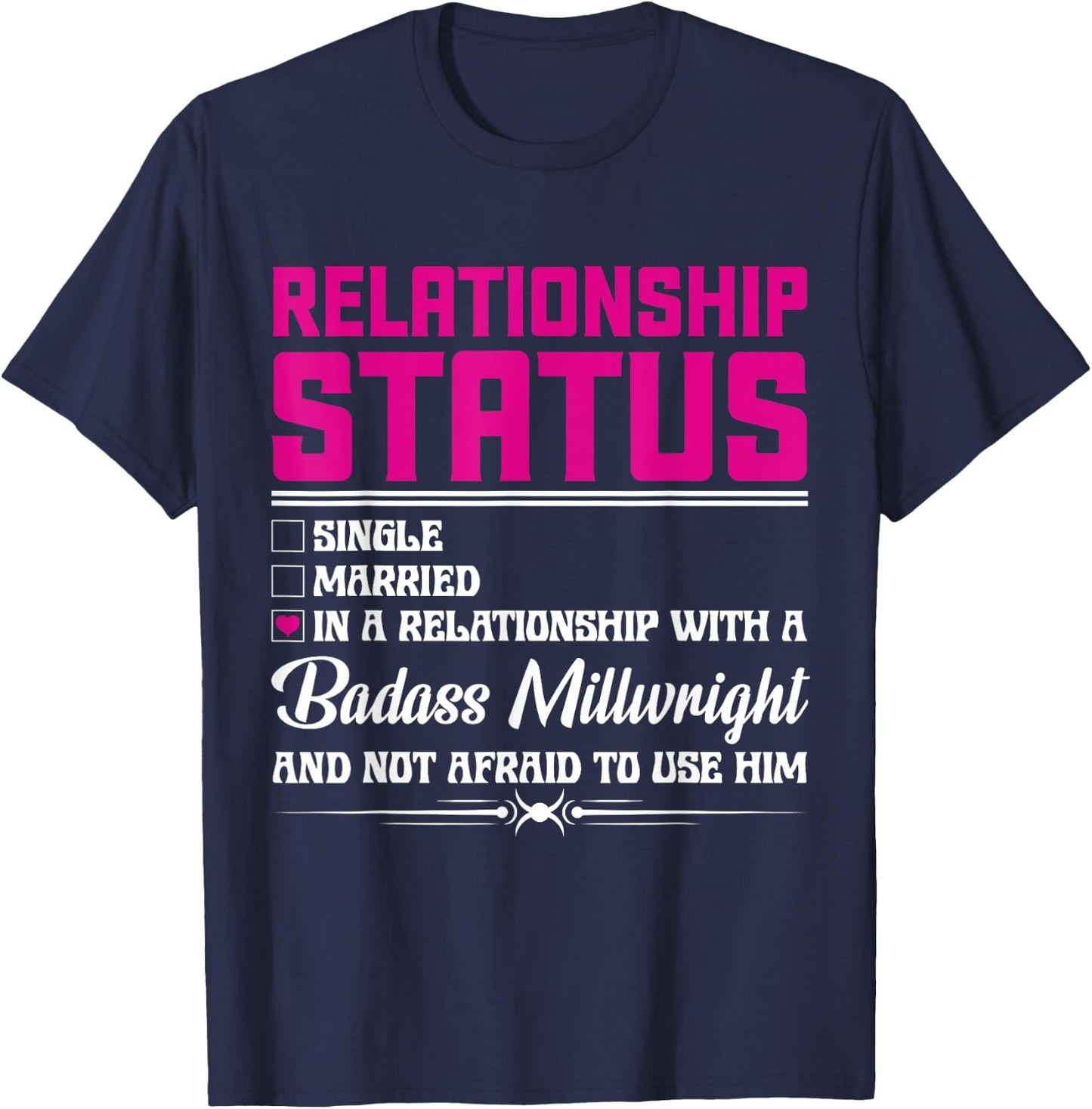 Relationship With A Millwright Wife Girlfriend T-Shirt - T-Shirt | Navy