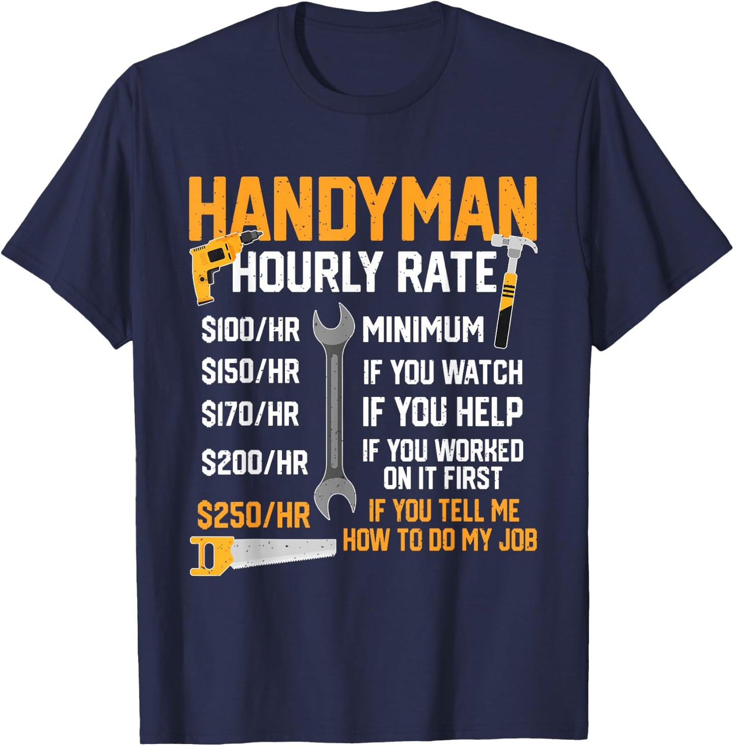 Handyman Rates Per Hour Handyman Hourly Rate Funny Mechanic T-Shirt - T-Shirt | Navy