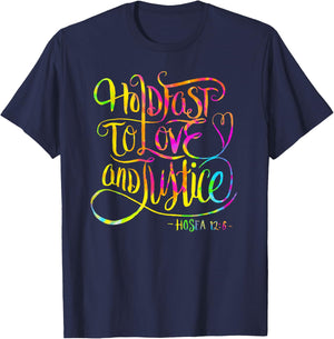Hold Fast To Love and Justice - Christian - Hosea 12 - Bible T-Shirt - T-Shirt | Navy