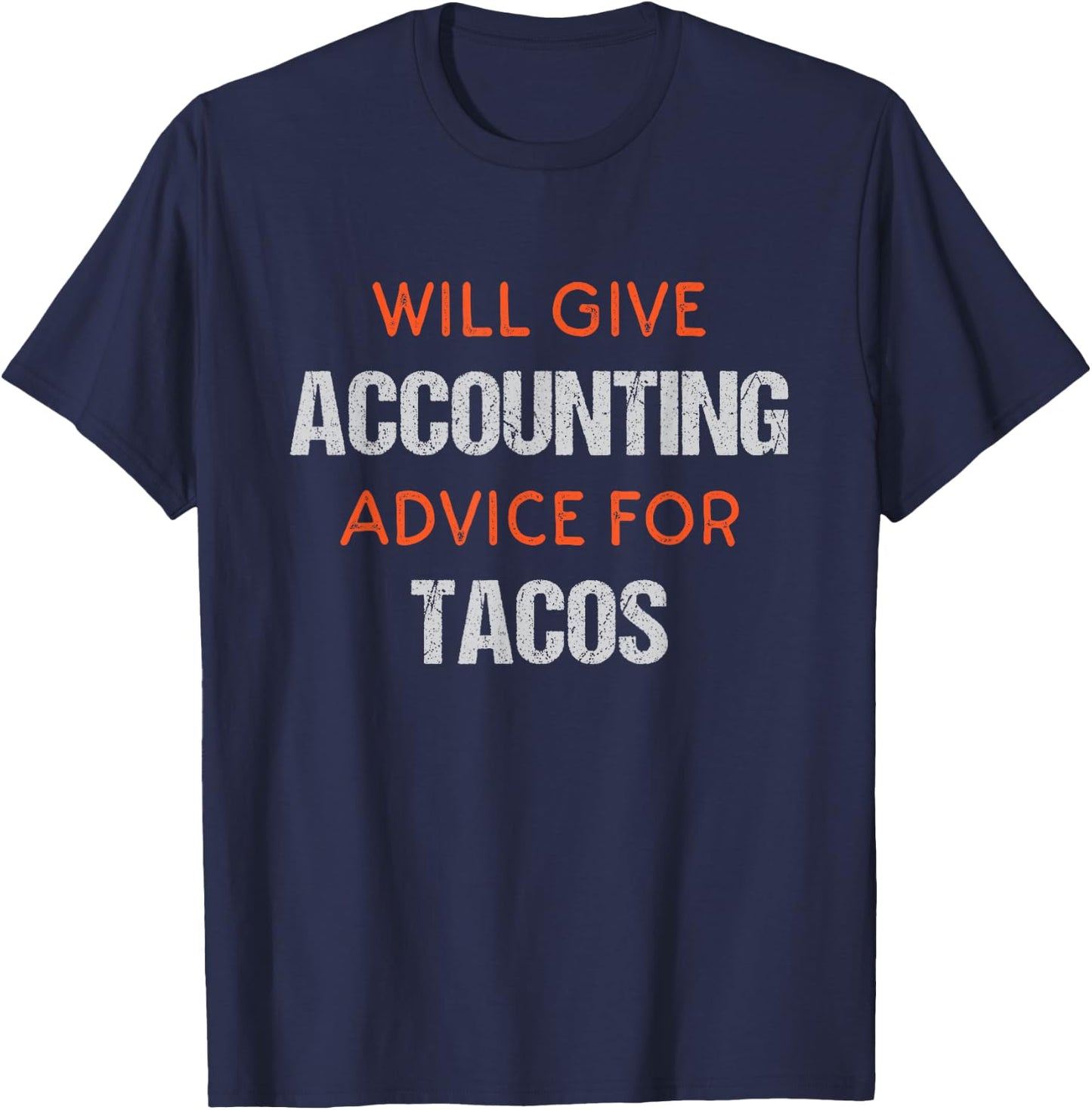 Funny Accountant Accounting CPA Saying T-Shirt - T-Shirt | Navy