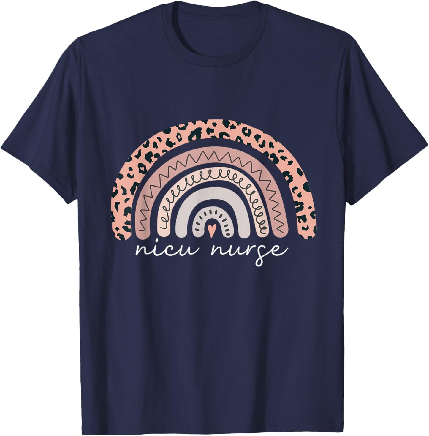 Nicu Nurse Neonatal Nurse Labor And Delivery Leopard Rainbow T-Shirt - T-Shirt | Navy