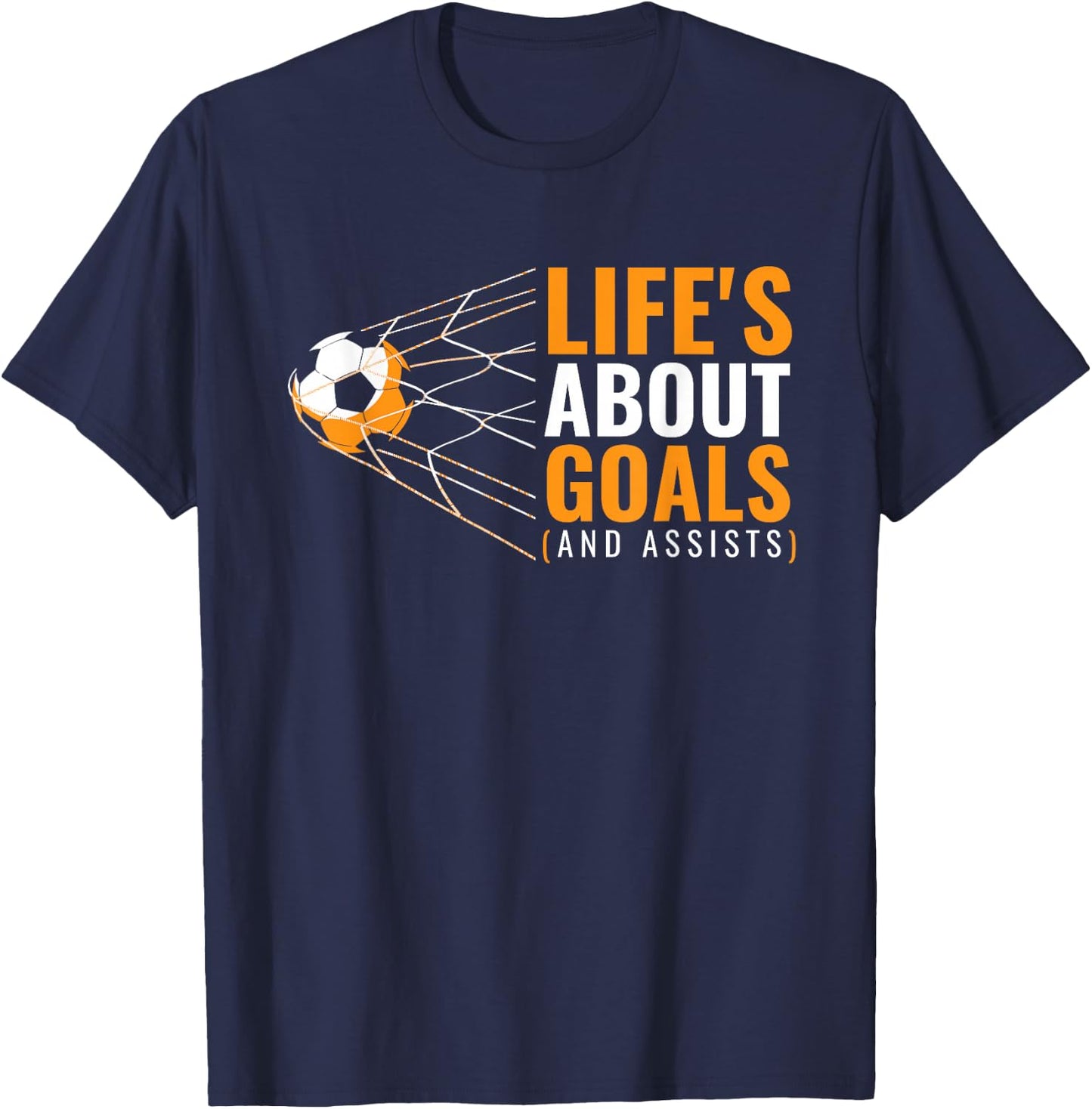 Life’s About Goals and Assists Funny Quote Youth Soccer T-Shirt - T-Shirt | Navy
