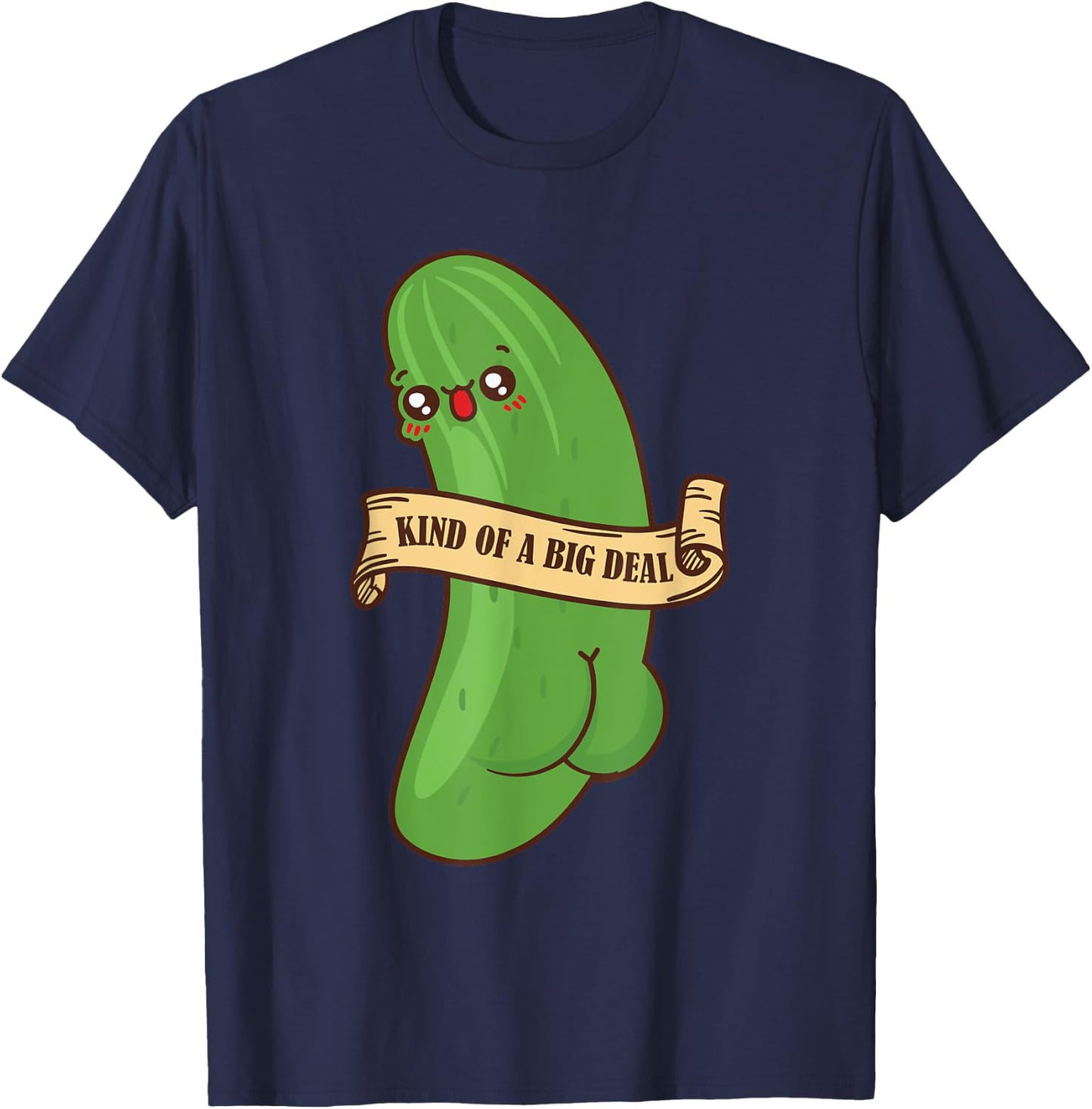 Funny Adult Christmas Pickle Kind Of A Big Deal T-Shirt - T-Shirt | Navy