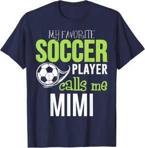 Soccer Mimi - My Favorite Player Calls Me T-Shirt - T-Shirt | Navy