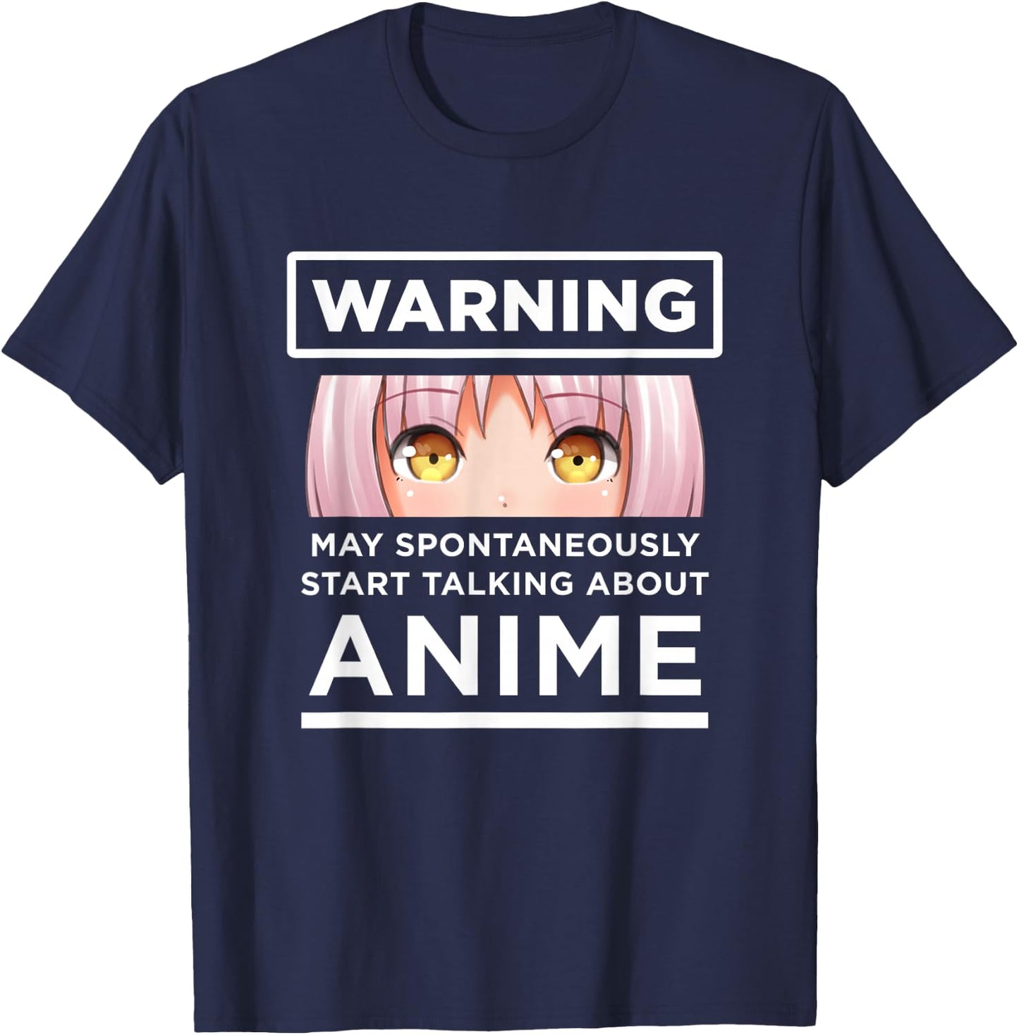 Warning May Spontaneously Start Talking About Anime T-Shirt - T-Shirt | Navy
