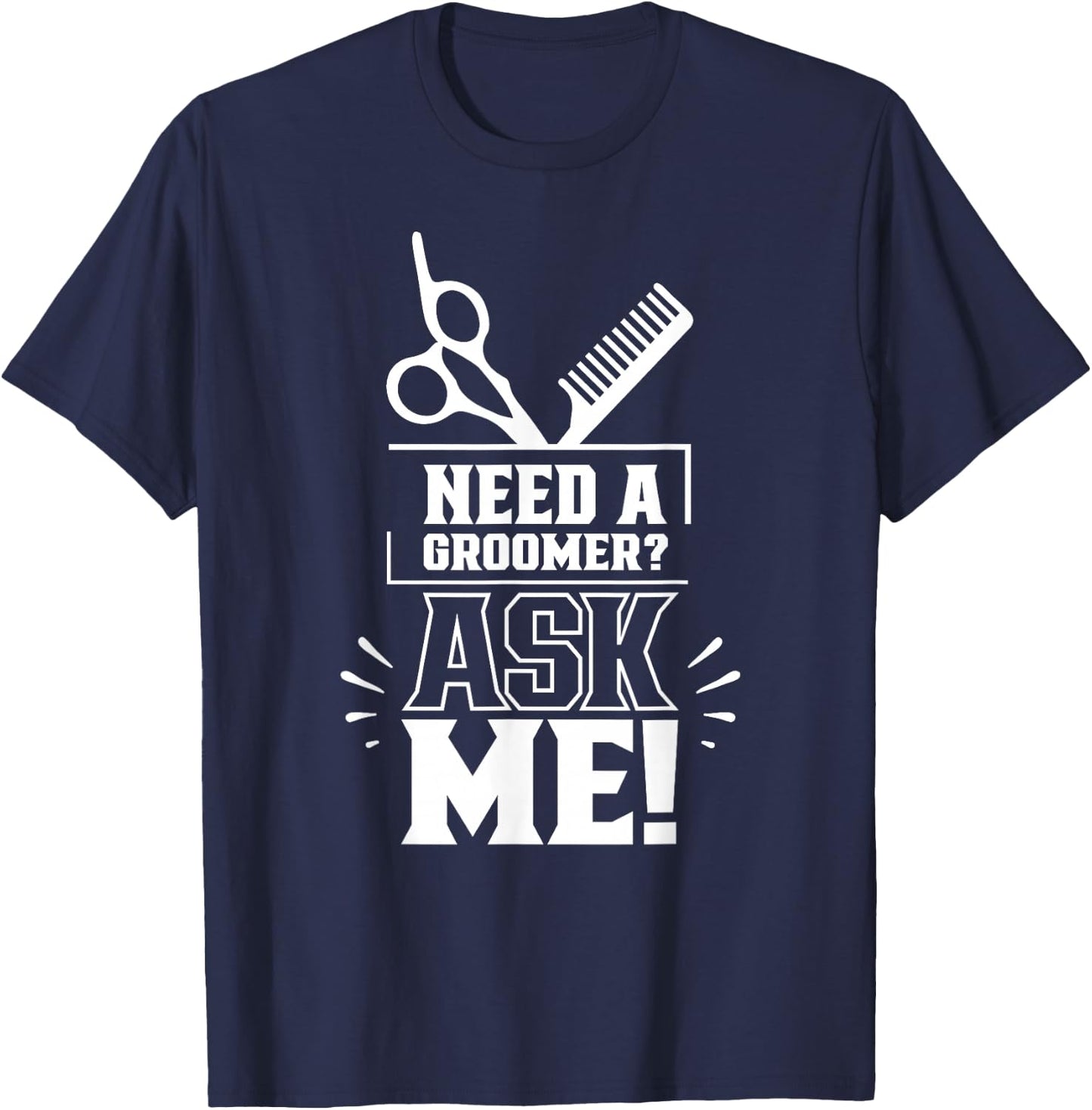 Do you need a pet hairdresser? Ask me pet hairdresser T-Shirt - T-Shirt | Navy
