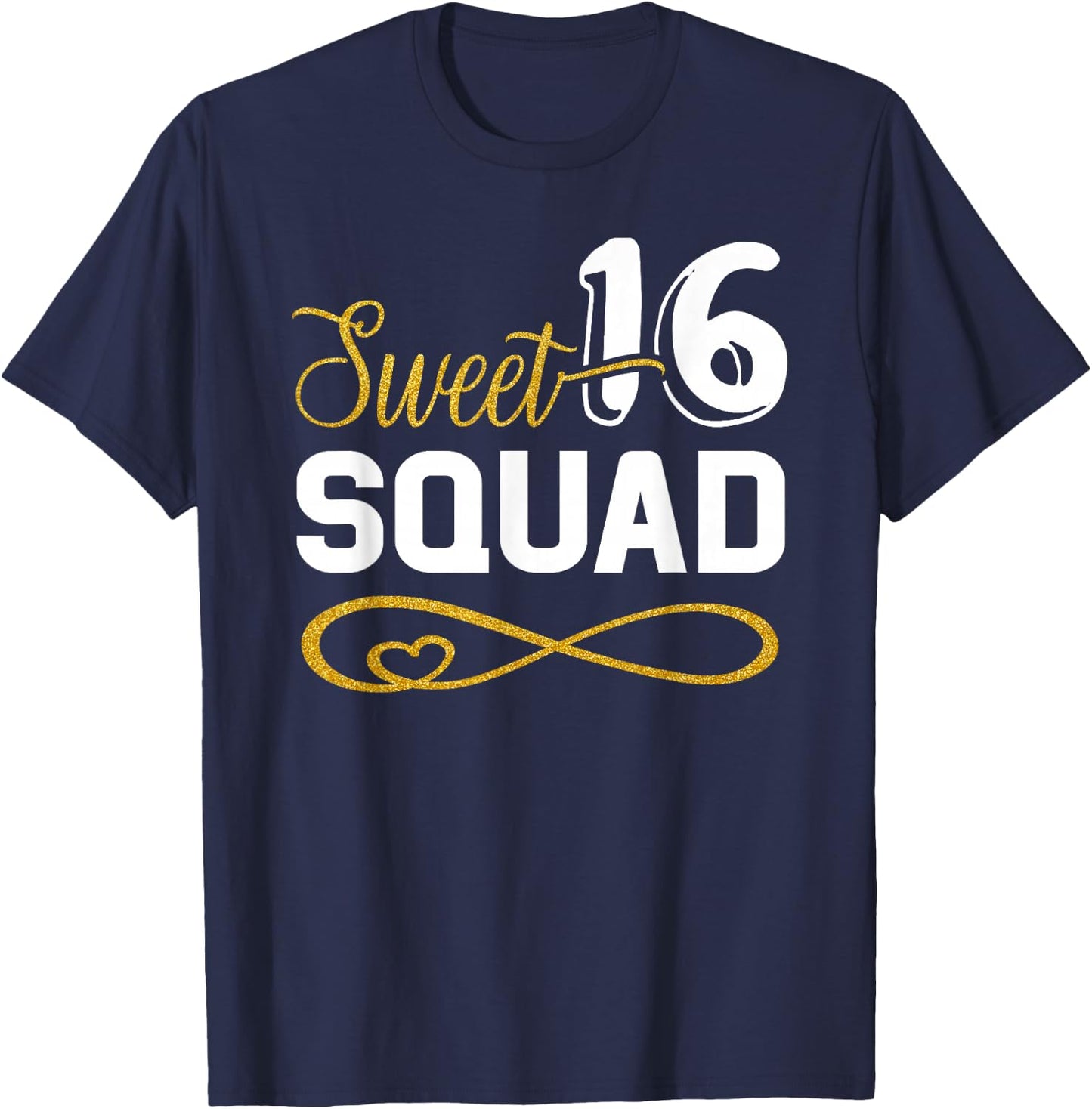 Sweet 16 Squad 16th Birthday B-Day Team Party Teenager Girl T-Shirt - T-Shirt | Navy