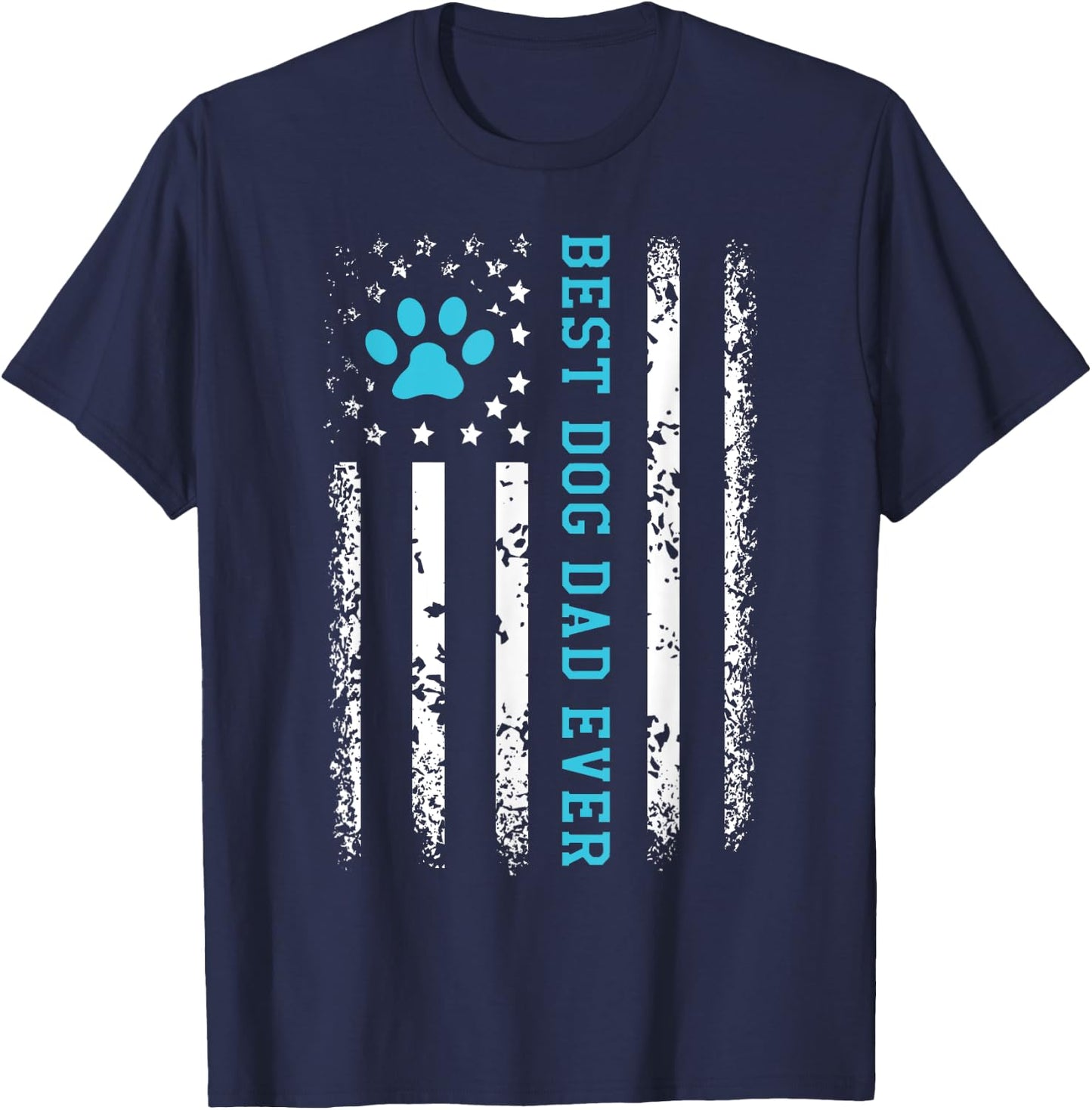 USA Flag Best Dog Dad Ever American Puppy Lover Paw T-Shirt - T-Shirt | Navy
