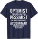 Optimist Pessimist Accountant Glass Funny Accounting T-Shirt - T-Shirt | Navy