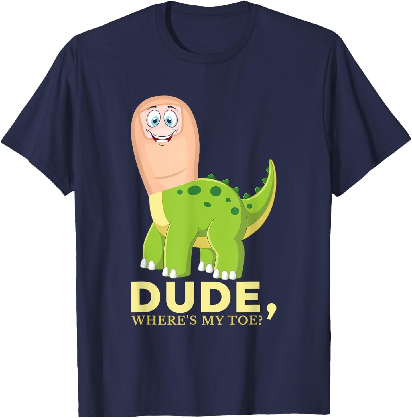Dude Where's My Toe Funny Amputation Brontosaurus Amputee T-Shirt - T-Shirt | Navy