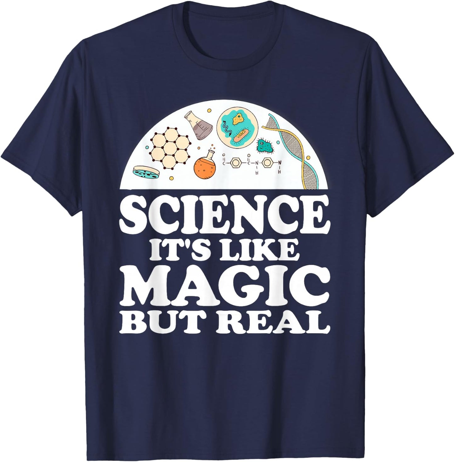 Science It's Like Magic But Real Scientist Shirt T-Shirt - T-Shirt | Navy