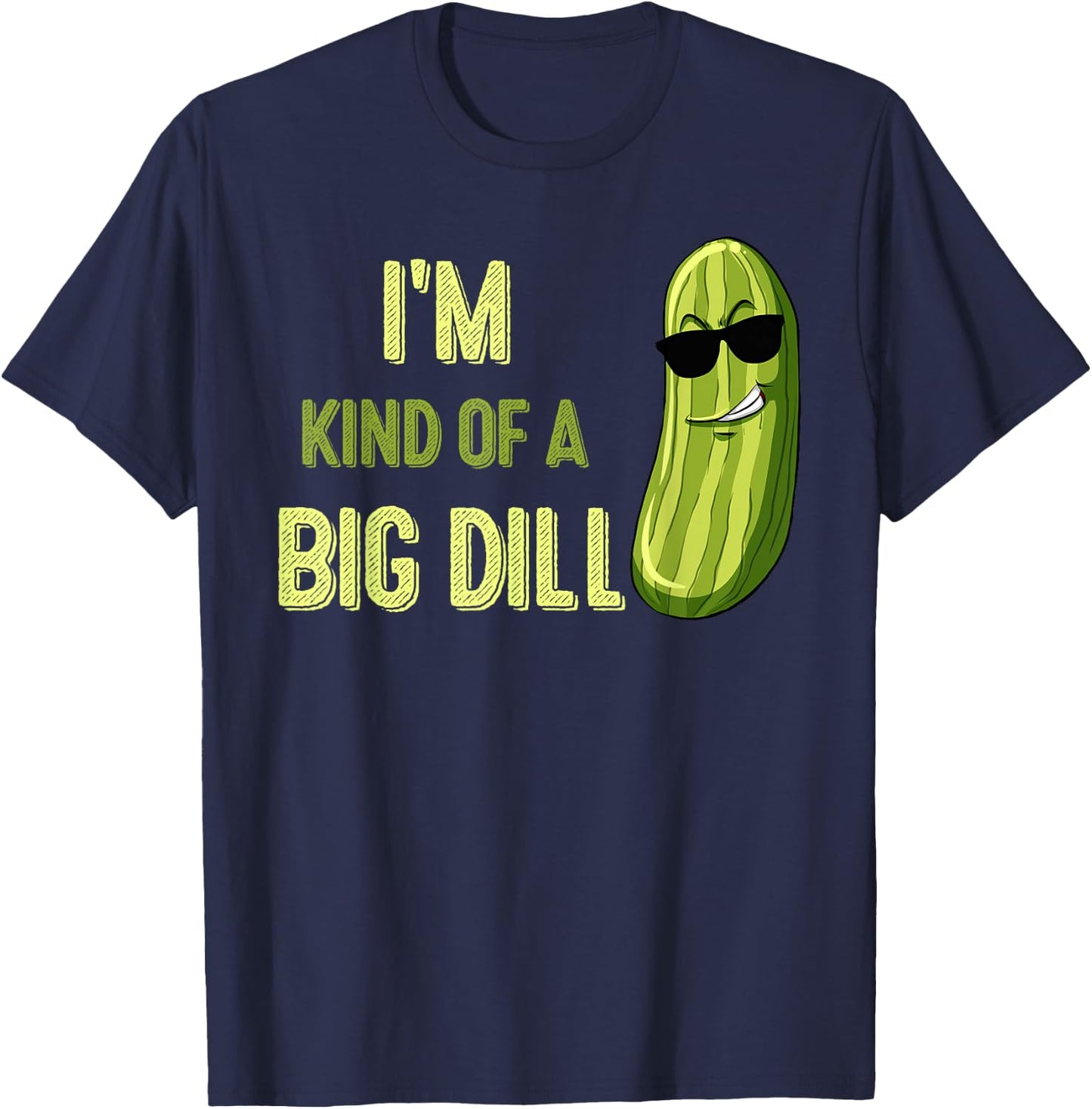 Big Deal Dill Pickle Funny Slogan Kids Quote Gift T-Shirt - T-Shirt | Navy