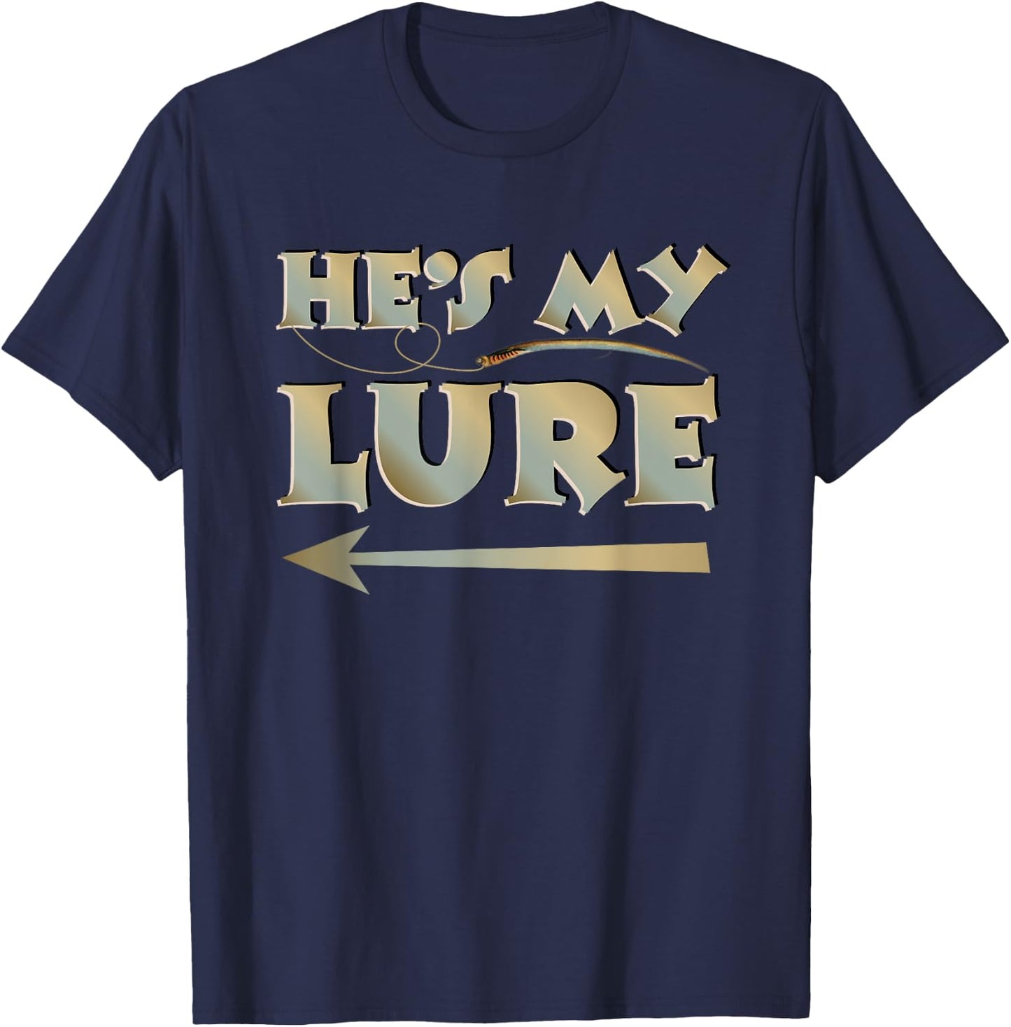 He's My Lure His And Hers Fishing Matching Couples Anglers T-Shirt - T-Shirt | Navy