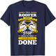 Roofer Roof Mechanic Construction Contractor Tradesperson T-Shirt - T-Shirt | Navy