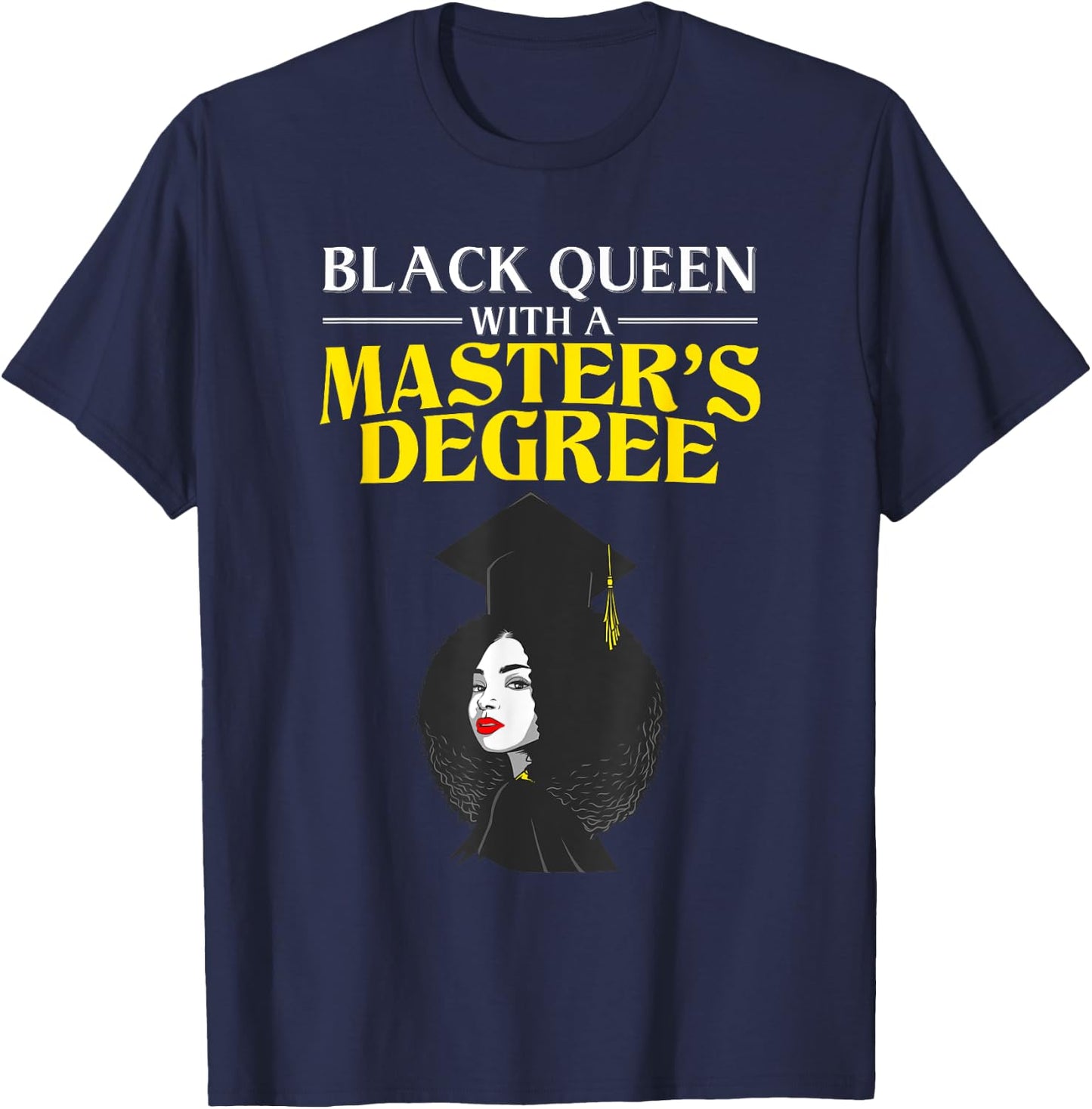 Funny Masters Degree Design For Girls Women Black Queen T-Shirt - T-Shirt | Navy