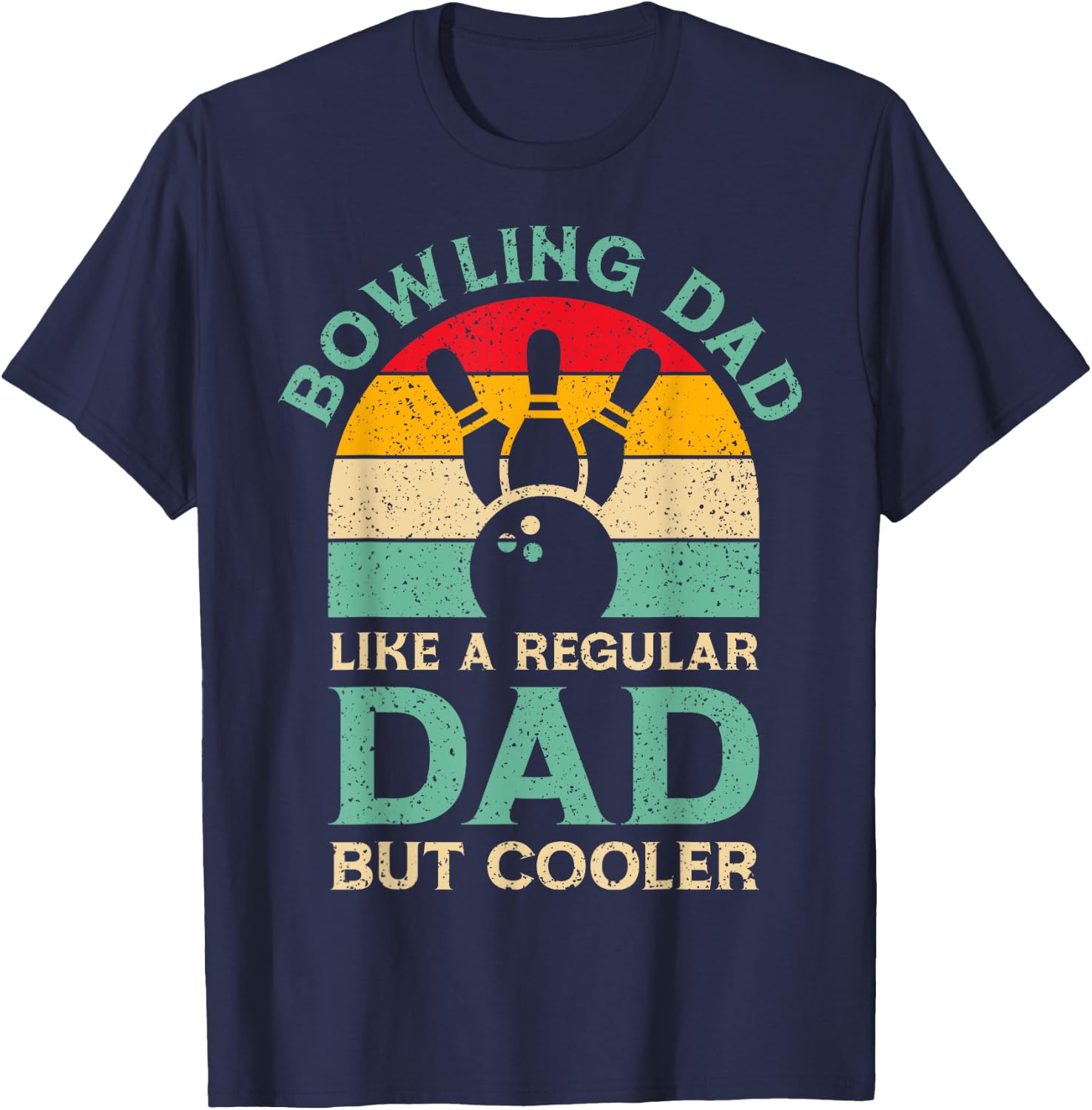Funny Fathers Day Bowling Dad For Bowling Player Dad T-Shirt - T-Shirt | Navy