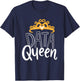 Data Queen For Data Analysts & Scientists T-Shirt - T-Shirt | Navy