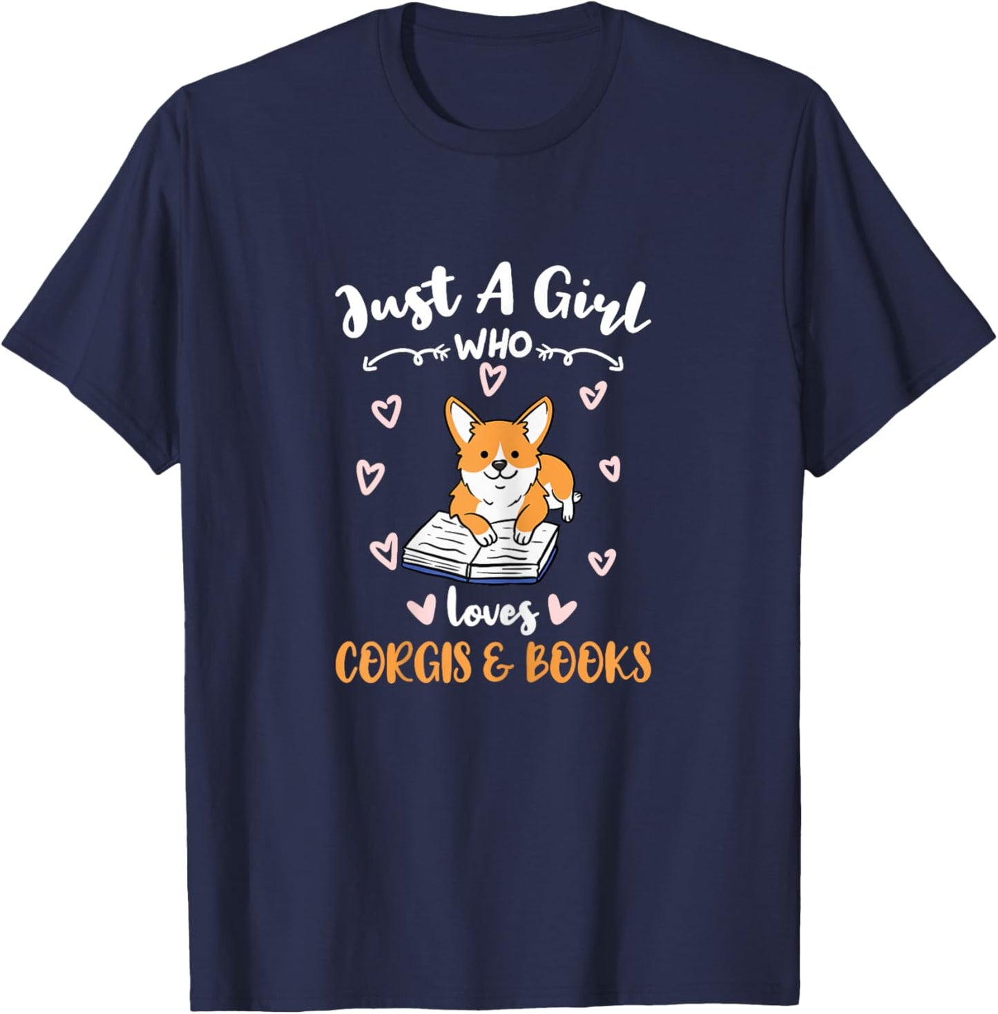 Just A Girl Who Loves Corgis And Books T-Shirt - T-Shirt | Navy