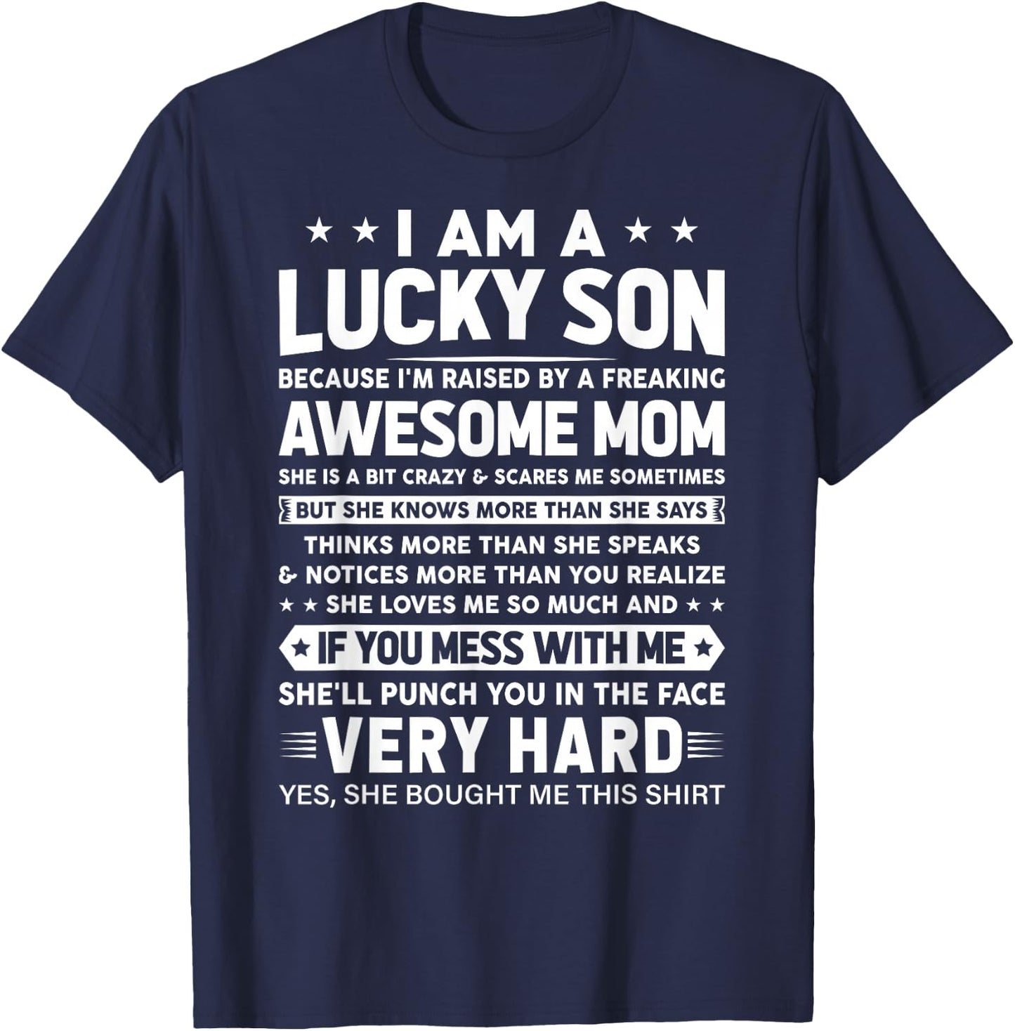 I Am a Lucky Son I'm Raised By a Freaking Awesome Mom T-Shirt - T-Shirt | Navy