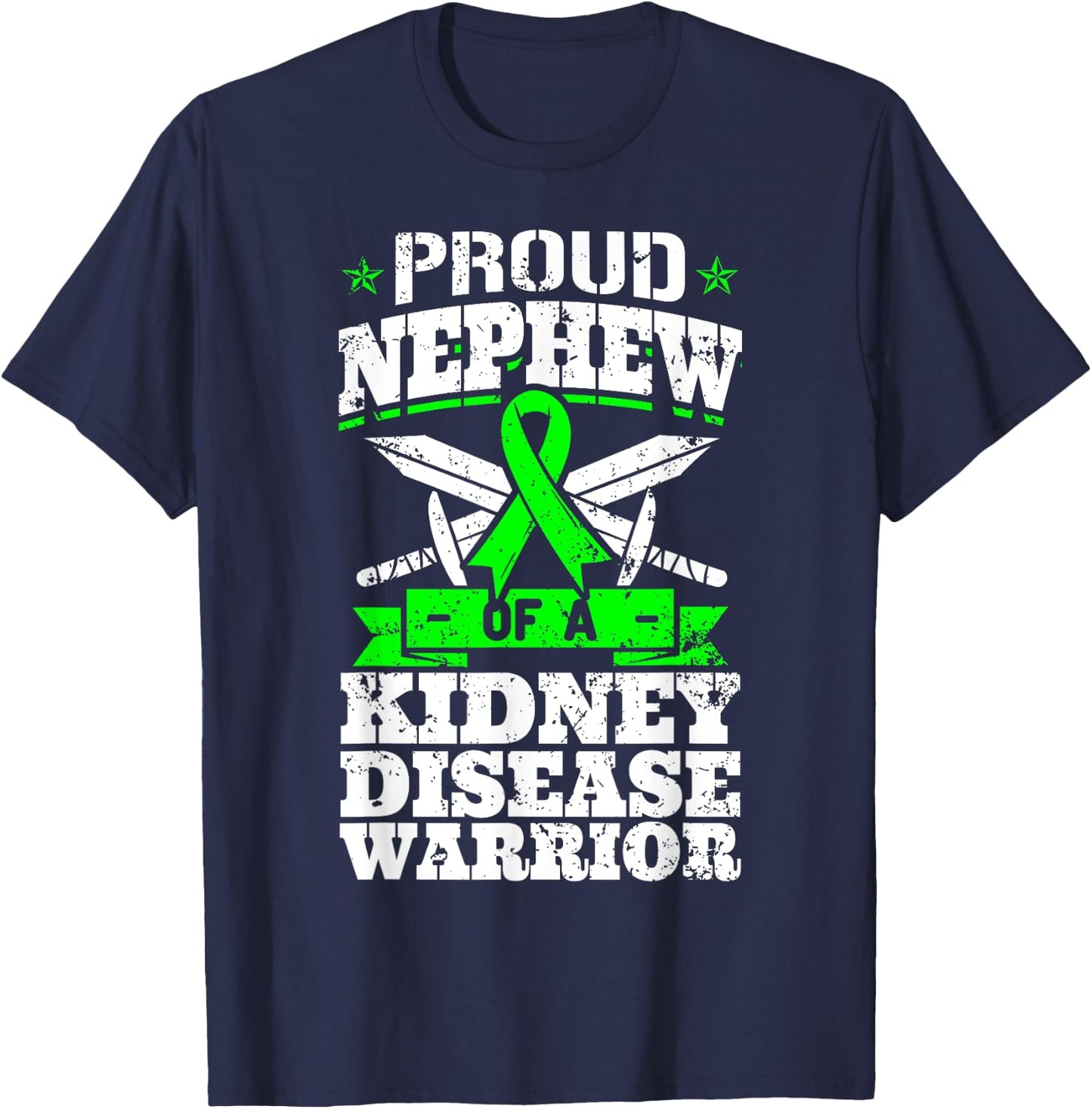 Proud Nephew Of A Kidney Disease Warrior Renal CKD Awareness T-Shirt - T-Shirt | Navy