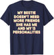 My Bestie Doesn't Need More Friends 13 Personalities T-Shirt - T-Shirt | Navy