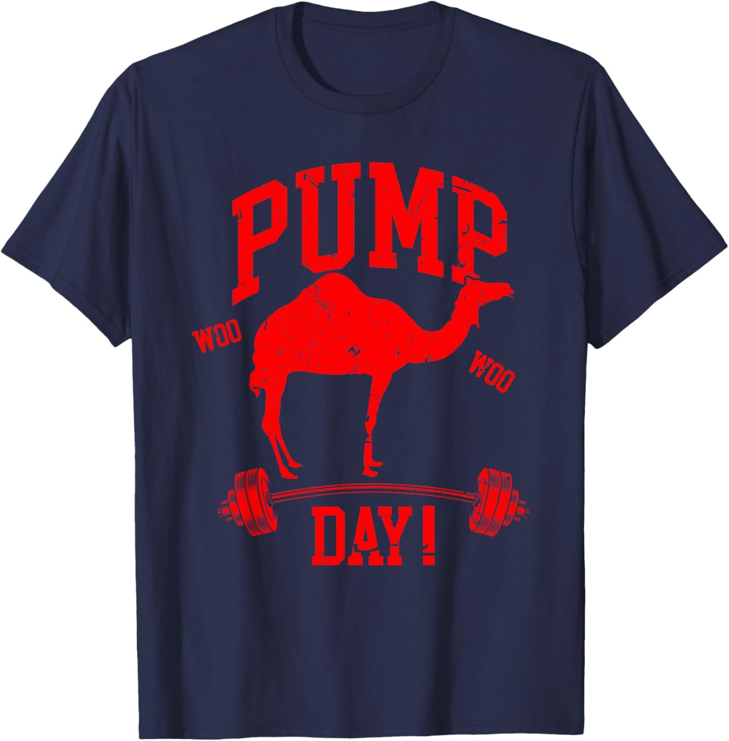 Funny Pump Day Hump Day Camel Weight Lifting Training Gym T-Shirt - T-Shirt | Navy