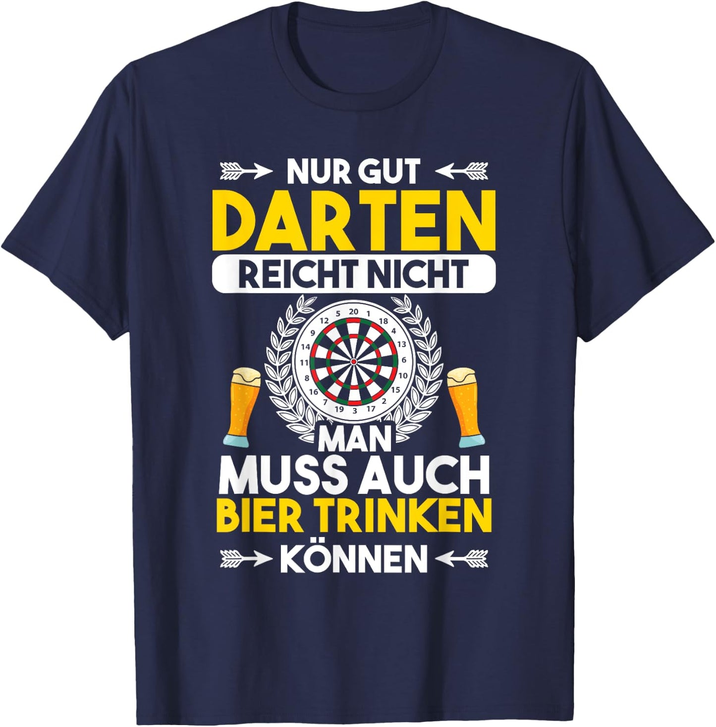 Dart Beer Alcohol Saying "Nur Gut Dart" [German Language] T-Shirt - T-Shirt | Navy