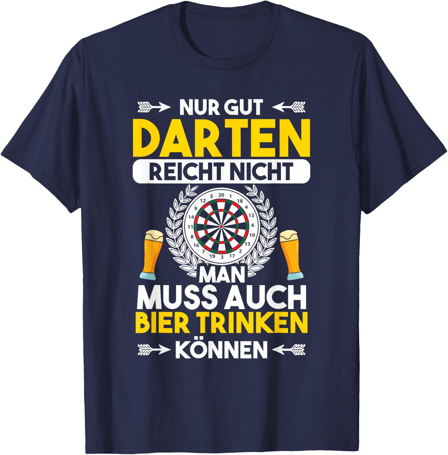 Dart Beer Alcohol Saying "Nur Gut Dart" [German Language] T-Shirt - T-Shirt | Navy