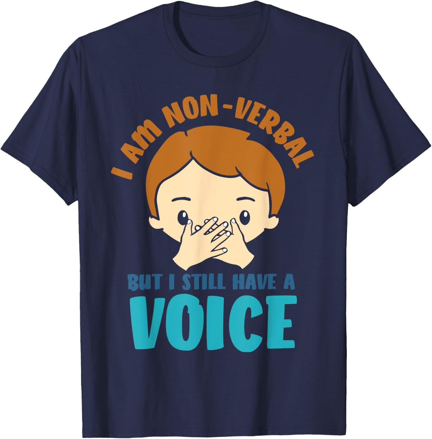 I Am Non Verbal - Autistic Kids Autism Awareness T-Shirt - T-Shirt | Navy