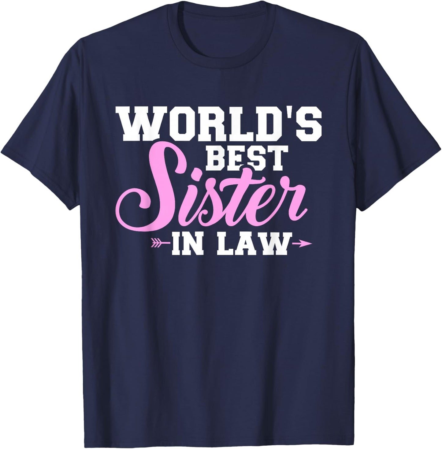 This is what the best sister-in-law in the world looks like T-Shirt - T-Shirt | Navy