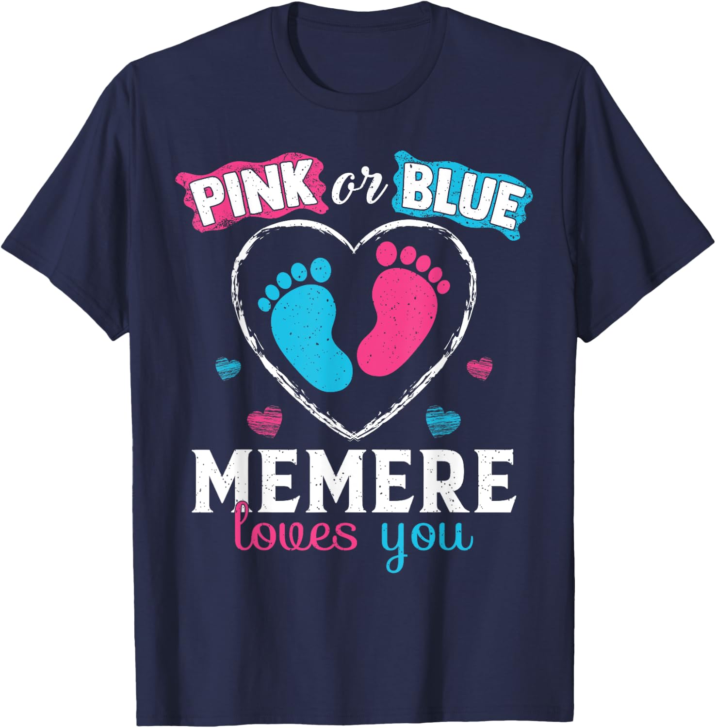 Pink Or Blue Memere Loves You Baby Gender Reveal Memere T-Shirt - T-Shirt | Navy