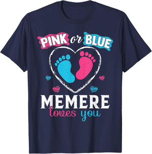 Pink Or Blue Memere Loves You Baby Gender Reveal Memere T-Shirt - T-Shirt | Navy