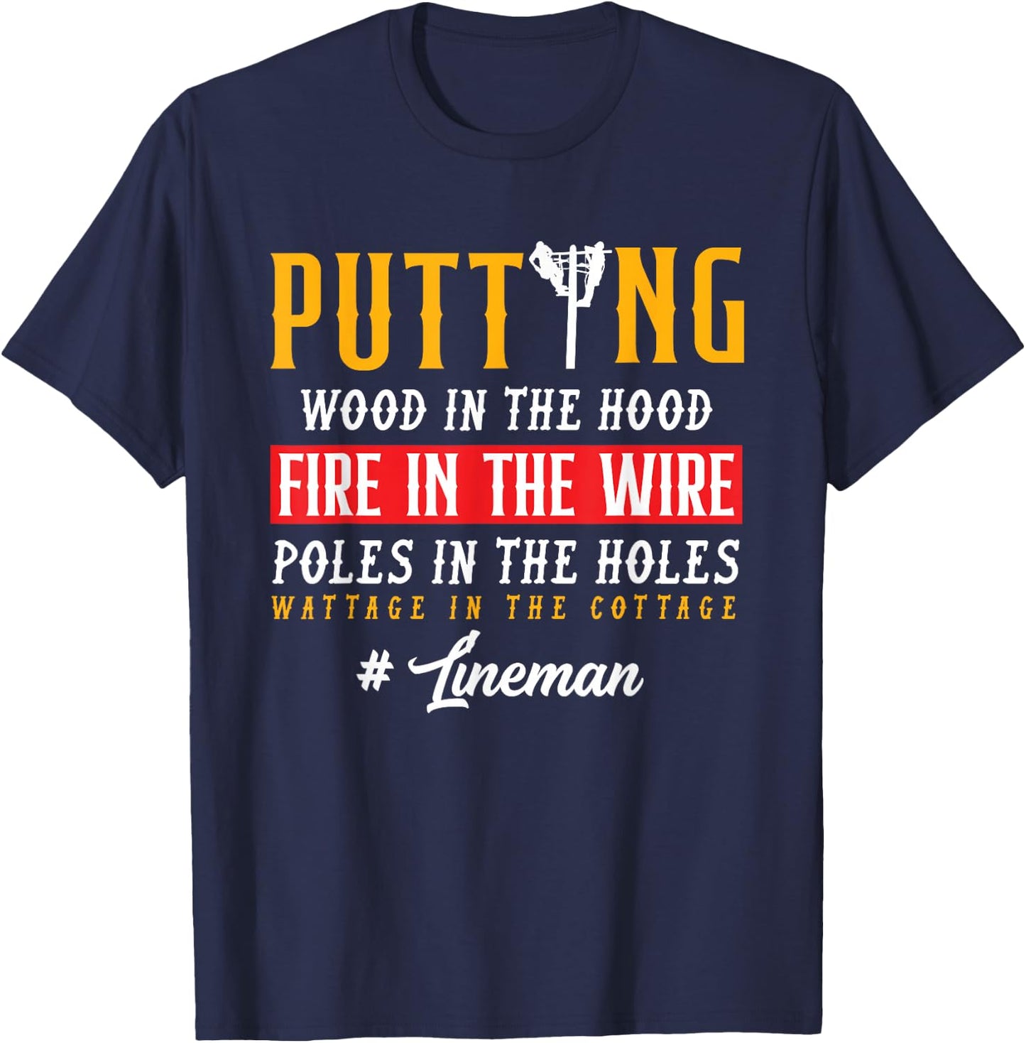Funny Lineworker American Lineman Electric Cable Lineman T-Shirt - T-Shirt | Navy
