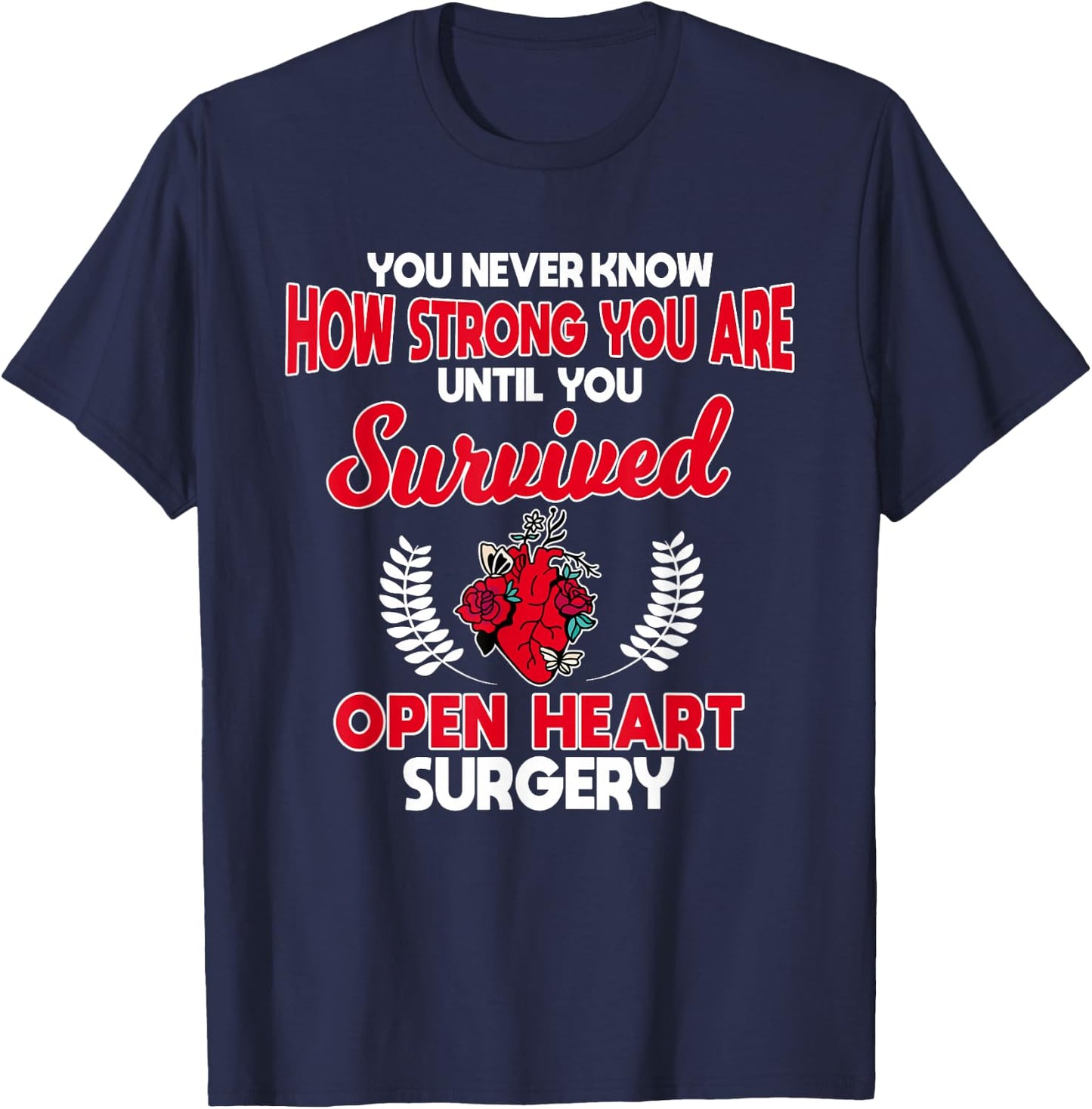 Open Heart Surgery Coronary Bypass Artery Stent Survivor T-Shirt - T-Shirt | Navy