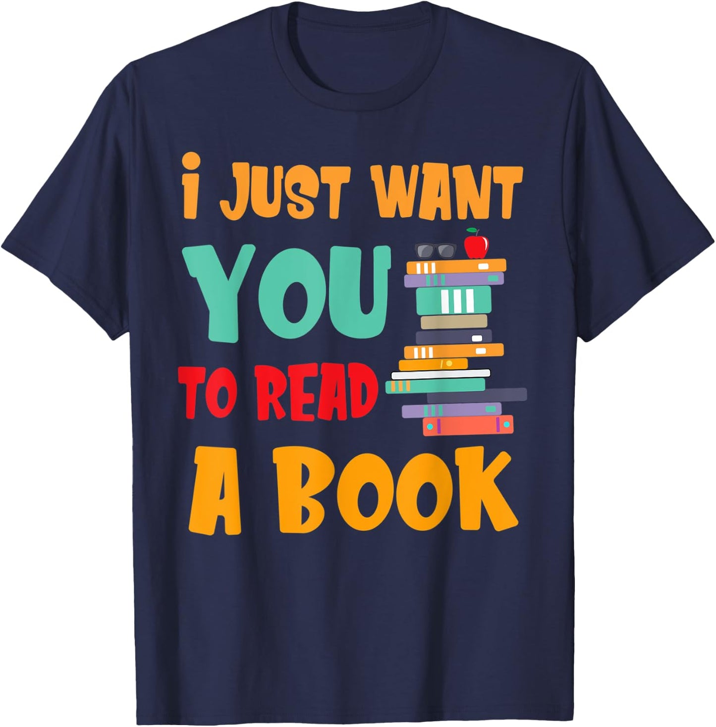 I Just Want You To Read A Book Women T-Shirt - T-Shirt | Navy