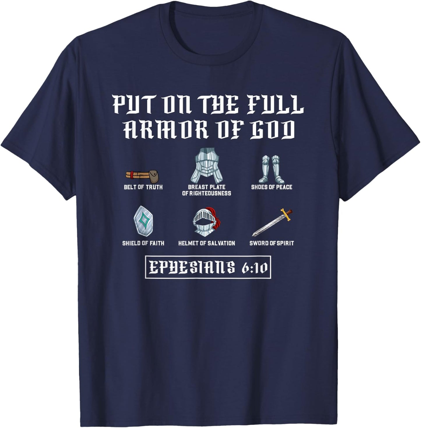 Put On The Full Armor Of God Funny Saying Christian T-Shirt - T-Shirt | Navy