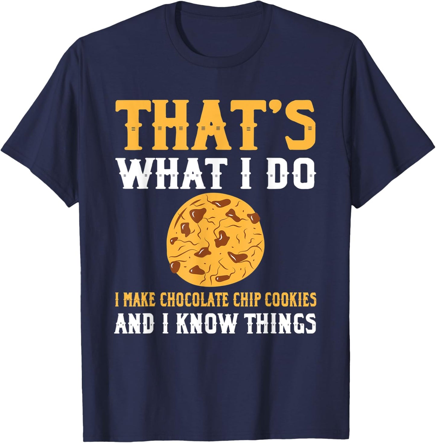 Cool Chocolate Chip Cookies Apparel Christmas Cookie T-Shirt - T-Shirt | Navy