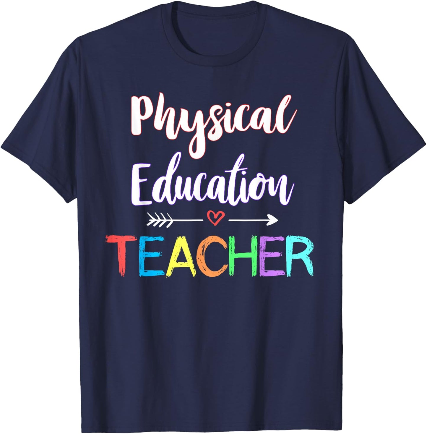 Physical Education Teacher School PE Teacher Fitness Women Girls Kids T-Shirt - T-Shirt | Navy