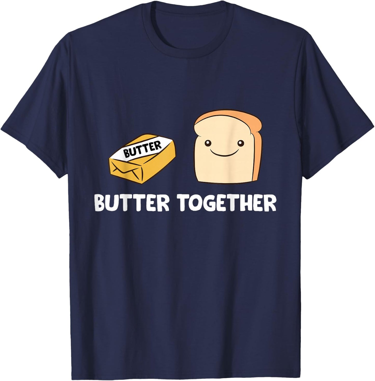 Butter Together Breakfast Butter Toast T-Shirt - T-Shirt | Navy
