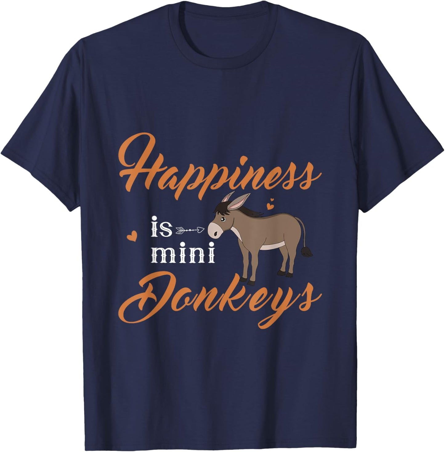 Happiness is Mini Donkey, Donkey Mom Dad Donkey Farmer lover T-Shirt - T-Shirt | Navy