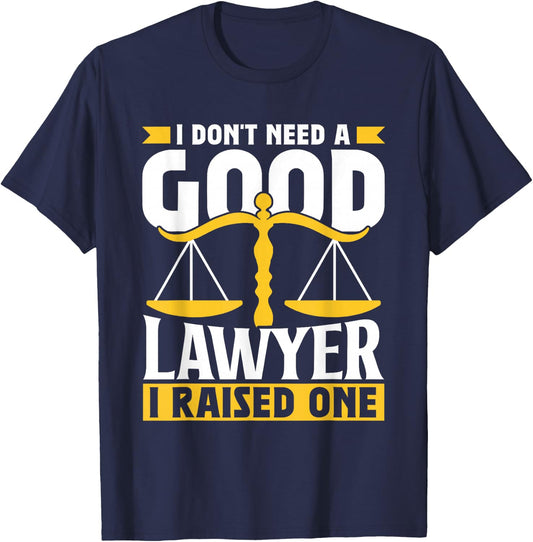 Brauche Keinen Guten Anwalt Habe Einen Aufzogen Lawyer T-Shirt - T-Shirt | Navy