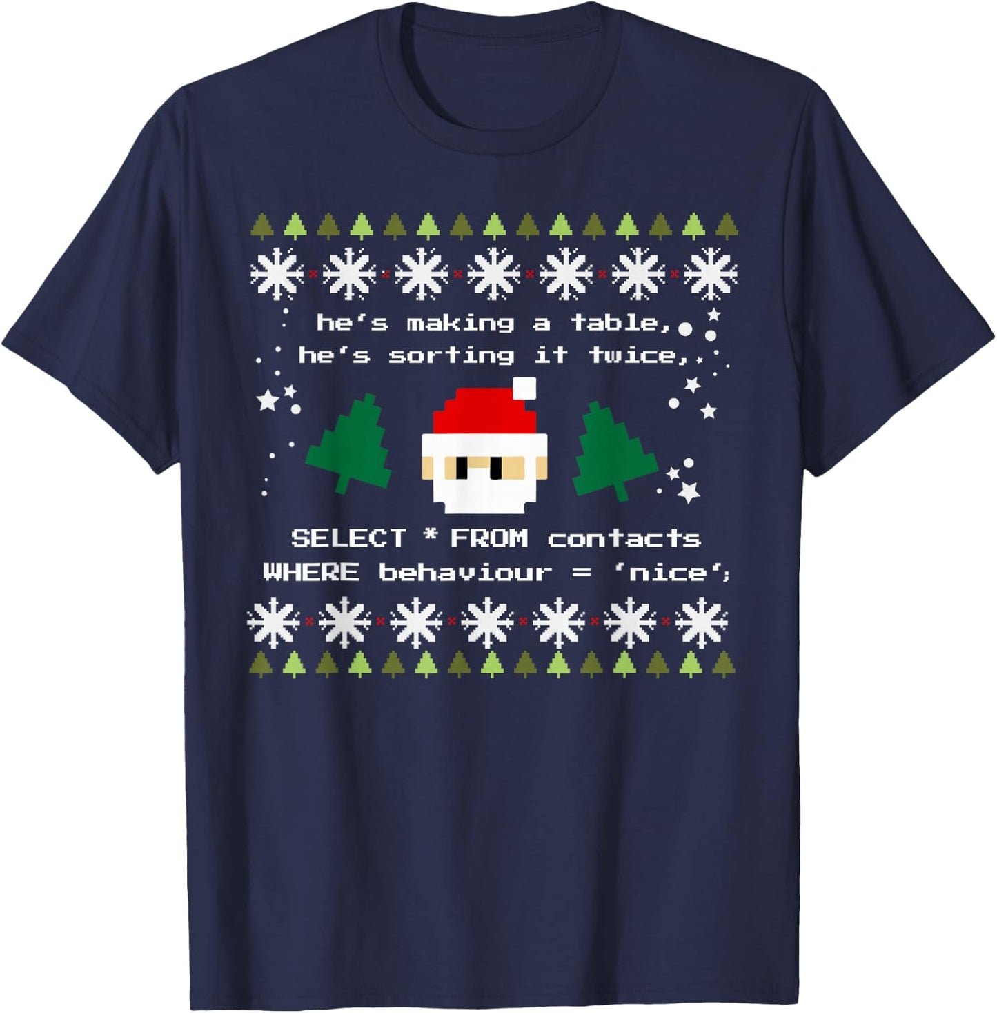 SQL Santa Claus Database Clause Developer Code DB Programmer T-Shirt - T-Shirt | Navy
