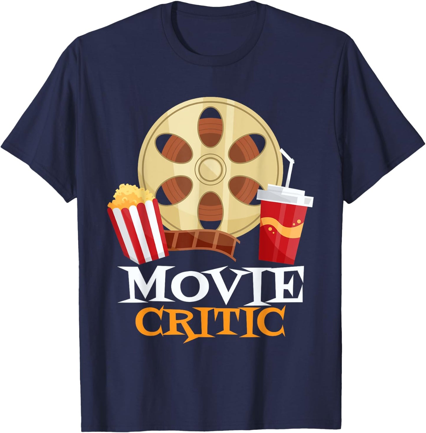 Film Critic as Movieholic and Movie Lover or Movie Critic T-Shirt - T-Shirt | Navy
