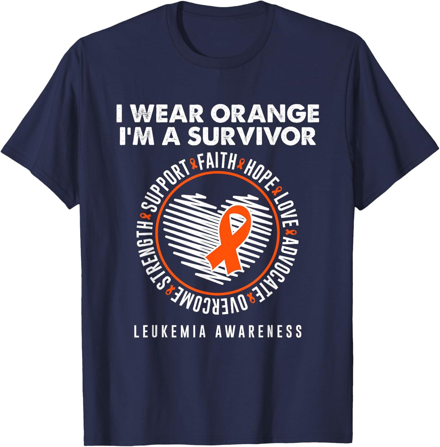 Wear Orange Ribbon Survivor Leukemia Blood Cancer Awareness T-Shirt - T-Shirt | Navy