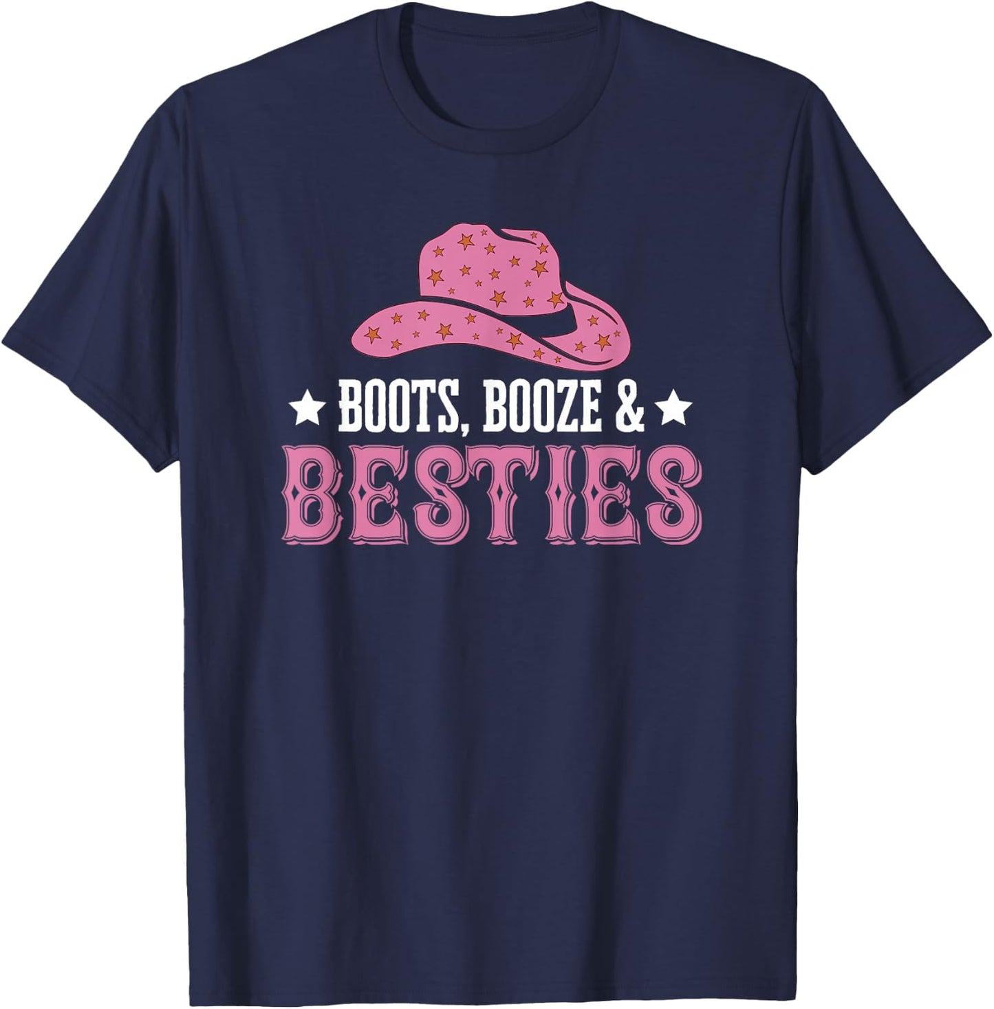 Boots Booze And Besties Girls Trip Sister Squad Matching T-Shirt - T-Shirt | Navy