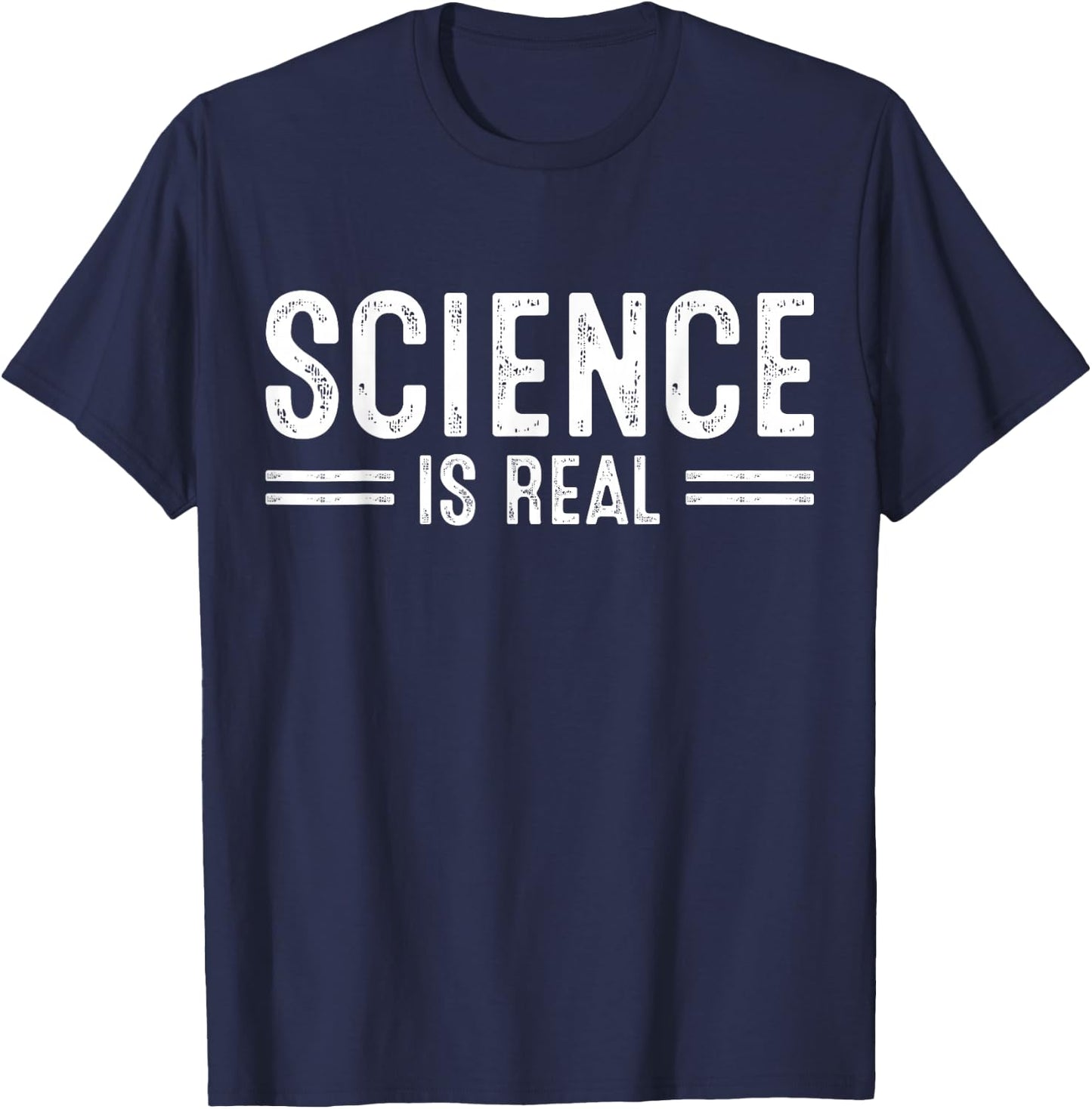 Science Is Real. T-Shirt - T-Shirt | Navy