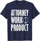 Attorney Work Product Cute Baby Funny Kids T-Shirt - T-Shirt | Navy