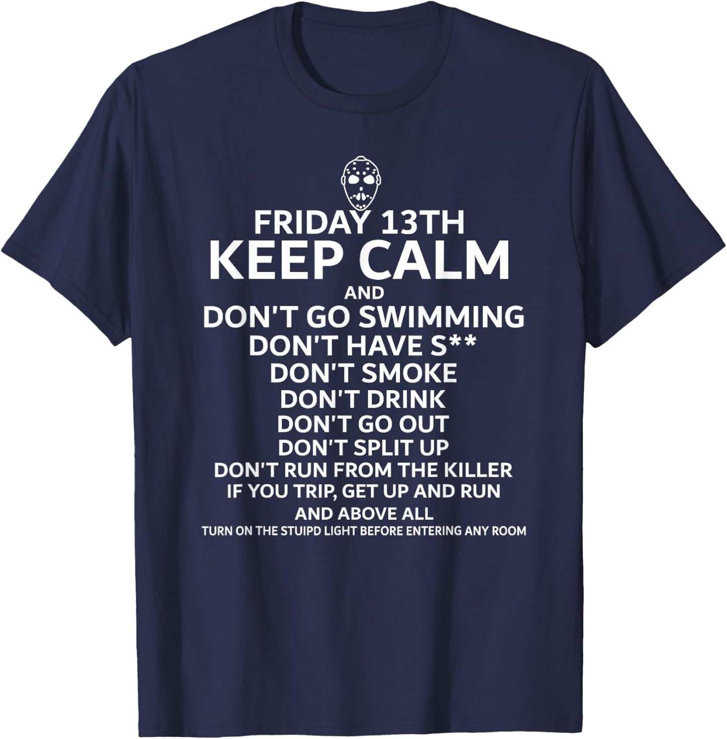 Friday 13TH Keep Calm | Halloween & Movie Gift T-Shirt - T-Shirt | Navy