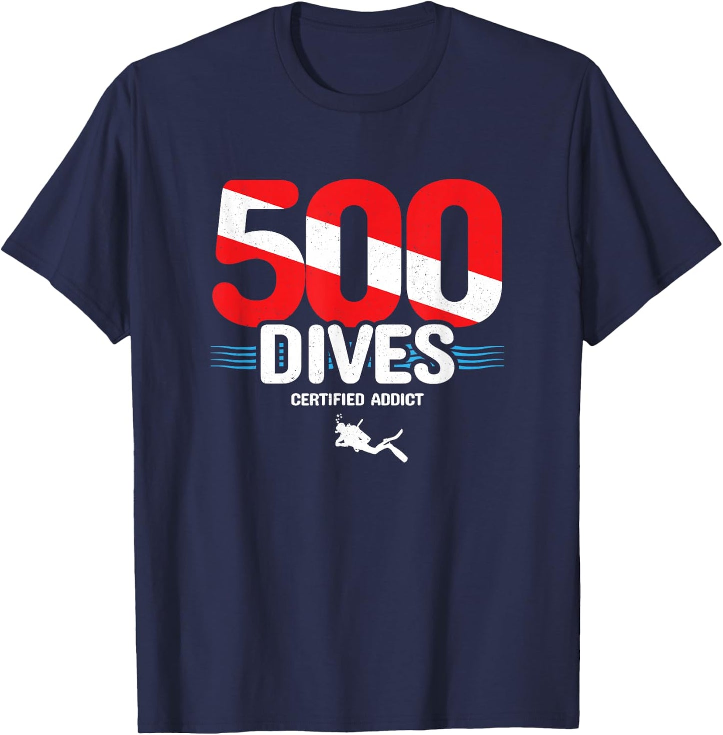 500th Dive - Diver Down Flag - Scuba Diving T-Shirt - T-Shirt | Navy
